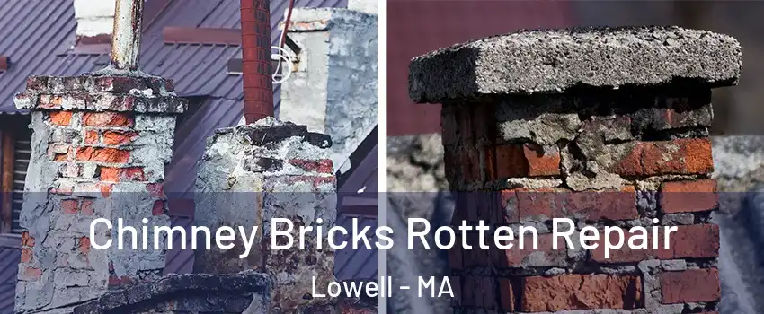 Chimney Bricks Rotten Repair Lowell - MA