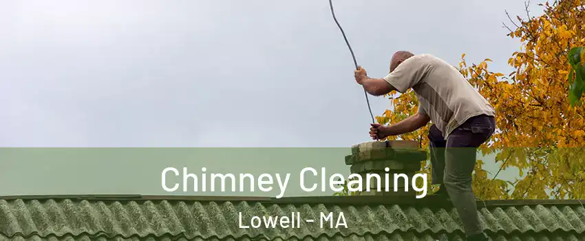 Chimney Cleaning Lowell - MA