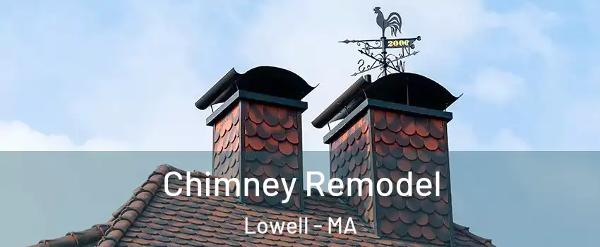 Chimney Remodel Lowell - MA
