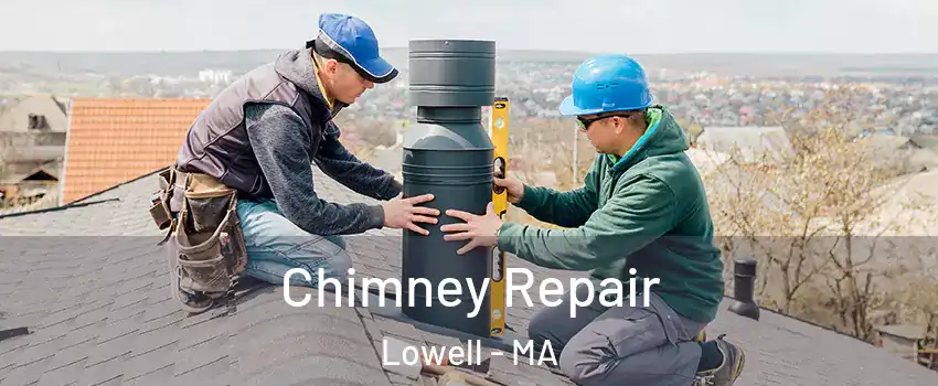Chimney Repair Lowell - MA