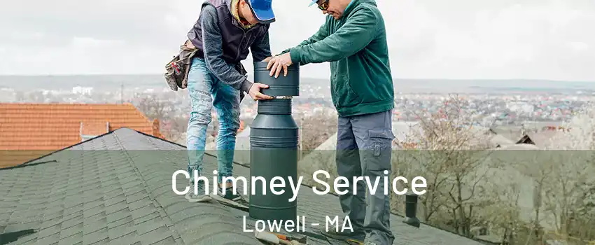 Chimney Service Lowell - MA