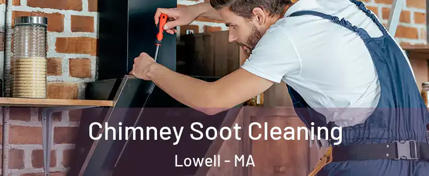 Chimney Soot Cleaning Lowell - MA