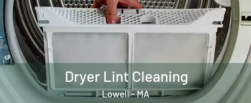 Dryer Lint Cleaning Lowell - MA