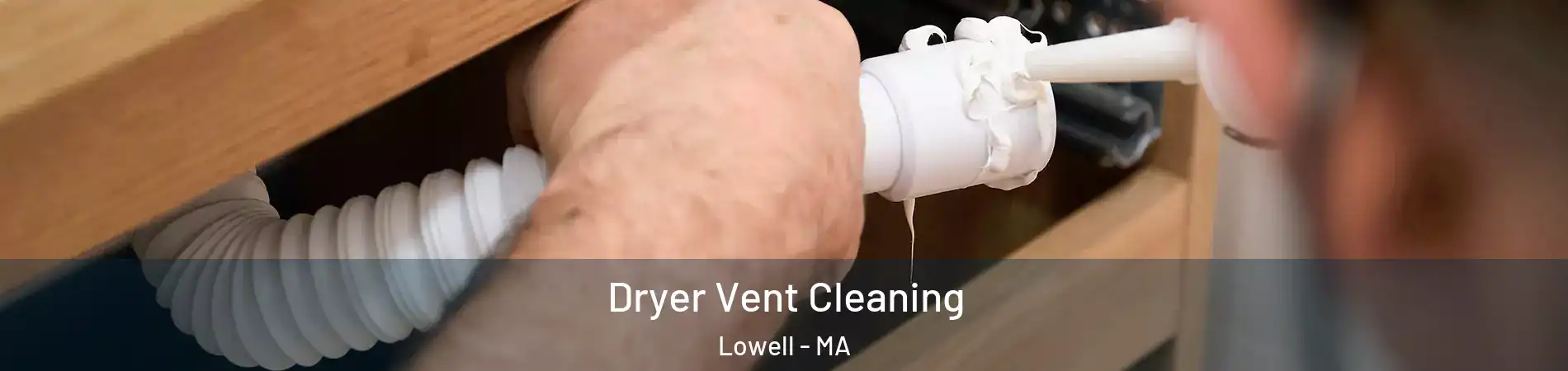 Dryer Vent Cleaning Lowell - MA