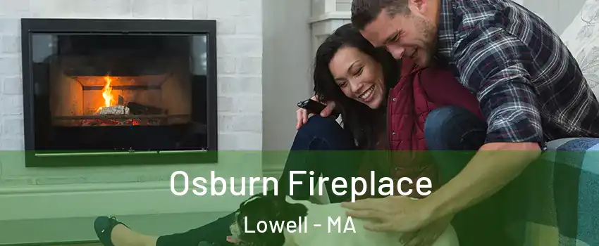 Osburn Fireplace Lowell - MA